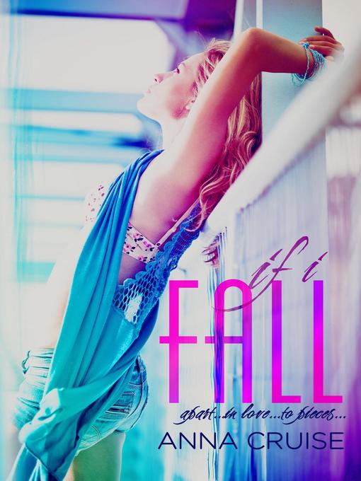 Title details for If I Fall by Anna Cruise - Available